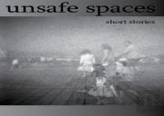 Unsafe Spaces