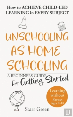 Bertrand.pt - Unschooling As Homeschooling