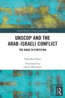 Unscop And The Arab-Israeli Conflict