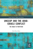 Unscop And The Arab-Israeli Conflict