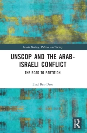Unscop And The Arab-Israeli Conflict