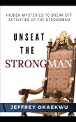 Unseat The Strongman