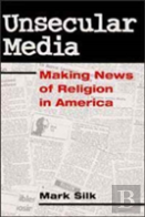 Unsecular Media