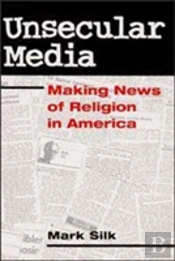 Unsecular Media