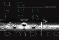 Unseeing Empire