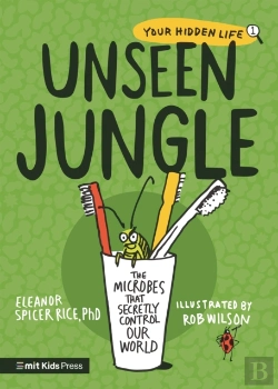 Bertrand.pt - Unseen Jungle: The Microbes That Secretly Control Our World