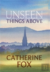 Unseen Things Above