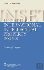 Unsettled International Intellectual Property Issues
