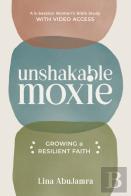 Unshakable Moxie