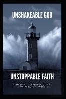 Unshakeable God Unstoppable Faith