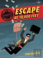 Unsolved Case Files: Escape At 10,000 Feet