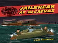 Unsolved Case Files: Jailbreak At Alcatraz