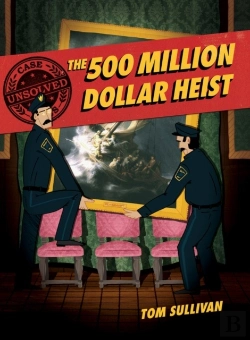 Bertrand.pt - Unsolved Case Files: The 500 Million Dollar Heist
