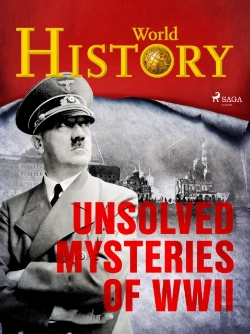 Bertrand.pt - Unsolved Mysteries Of Wwii