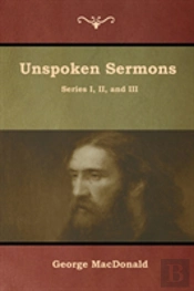 Unspoken Sermons, Series I, Ii, And Iii