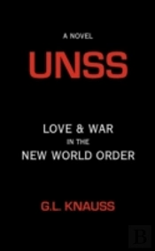 Unss: Love & War In The New World Order
