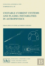 Unstable Current Systems And Plasma Instabilities In Astrophysics