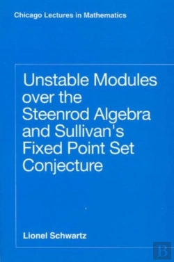 Bertrand.pt - Unstable Modules Over The Steenrod Algebra And Sullivan'S Fixed Point Set Conjecture