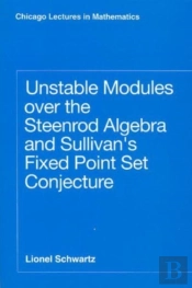 Unstable Modules Over The Steenrod Algebra And Sullivan'S Fixed Point Set Conjecture