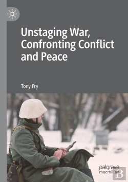 Bertrand.pt - Unstaging War, Confronting Conflict And Peace