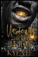 Unsteady Love From A Thug