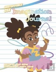 Unstoppable Zee Imagination Journal