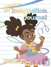 Unstoppable Zee Imagination Journal