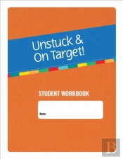 Unstuck And On Target! Ages 14-22: Student Workbook