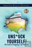 Uns*Uck Yourself!