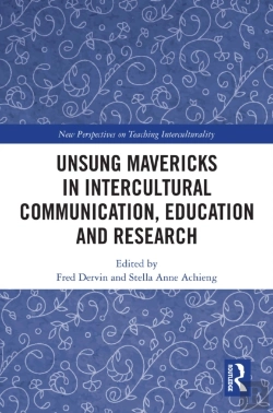 Bertrand.pt - Unsung Mavericks In Intercultural Communication, Education And Research