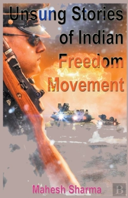 Bertrand.pt - Unsung Stories Of Indian Freedom Movement