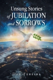 Unsung Stories Of Jubilation And Sorrows