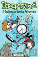 Unsupervised: A Crabgrass Comics Adventure