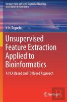 Unsupervised Feature Extraction Applied To Bioinformatics