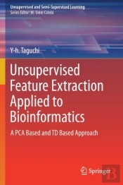 Unsupervised Feature Extraction Applied To Bioinformatics