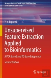 Unsupervised Feature Extraction Applied To Bioinformatics