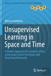 Unsupervised Learning In Space And Time
