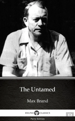 Bertrand.pt - Untamed By Max Brand - Delphi Classics (Illustrated)