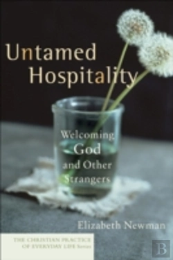 Bertrand.pt - Untamed Hospitality ? Welcoming God And Other Strangers