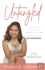 Untangled: You'Re Not Stuck. You'Re Not
