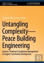 Untangling Complexityâ€”Peace Building Engineering