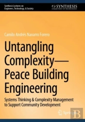 Untangling Complexityâ€”Peace Building Engineering