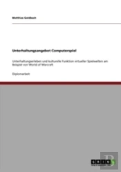 Unterhaltungsangebot Computerspiel