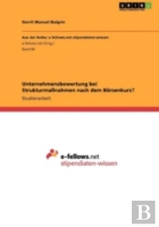 Unternehmensbewertung Bei Strukturmanahmen Nach Dem Borsenkurs?