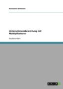 Unternehmensbewertung Mit Multiplikatoren