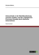 Unterschiede In Der Marktbearbeitung Zwischen Quebec Und Den Anglophonen Provinzen Kanadas Durch Deutsche Unternehmen