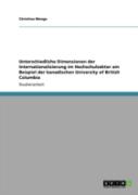 Unterschiedliche Dimensionen Der Internationalisierung Im Hochschulsektor Am Beispiel Der Kanadischen University Of British Columbia