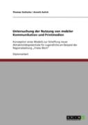 Untersuchung Der Nutzung Von  Mobiler Kommunikation Und Printmedien