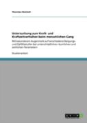 Untersuchung Zum Kraft- Und Kraftzeitverhalten Beim Menschlichen Gang