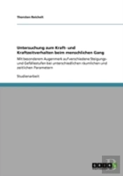 Untersuchung Zum Kraft- Und Kraftzeitverhalten Beim Menschlichen Gang